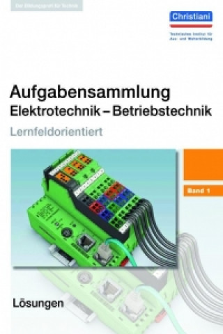 Livre Aufgabensammlung Elektrotechnik  Betriebstechnik. Band 1 