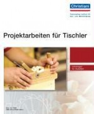 Kniha Projektarbeiten für Tischler Axel Brunk