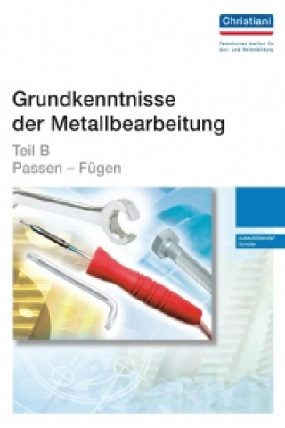 Книга Grundkenntnisse der Metallbearbeitung - Teil B 