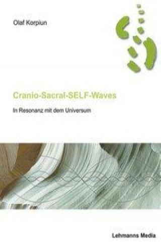 Книга Cranio-Sacral-Self-Waves Olaf Korpiun