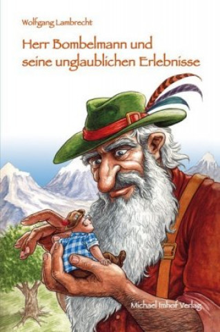 Kniha Herr Bombelmann und seine unglaublichen Erlebnisse 4 Wolfgang Lambrecht