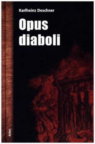 Książka Opus diaboli Karlheinz Deschner