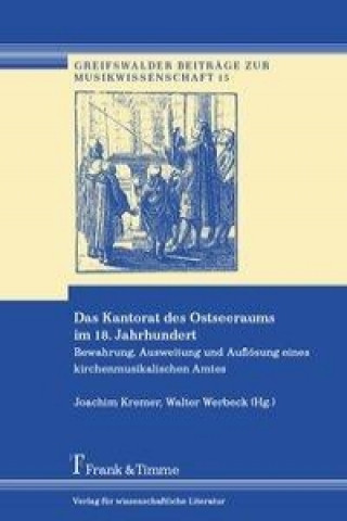 Kniha Das Kantorat des Ostseeraums im 18. Jahrhundert Joachim Kremer