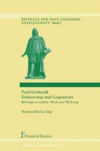 Livre Paul Gerhardt ? Erinnerung und Gegenwart Winfried Böttler