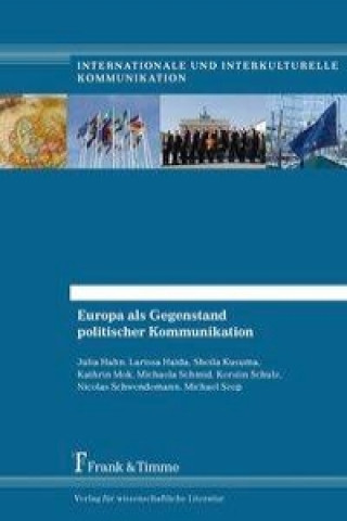 Kniha Europa als Gegenstand politischer Kommunikation Julia Hahn