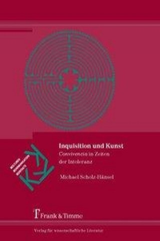 Kniha Inquisition und Kunst Michael Scholz-Hänsel