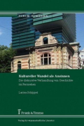 Kniha Kultureller Wandel als Ansinnen Larisa Schippel