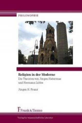 Kniha Religion in der Moderne Jürgen H. Franz