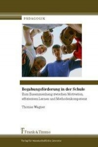 Kniha Begabungsförderung in der Schule Thomas Wagner