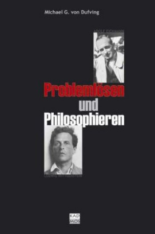 Kniha Problemlösen und Philosophieren Michael G. von Dufving