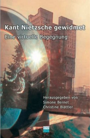 Kniha Kant Nietzsche gewidmet Simone Bernet