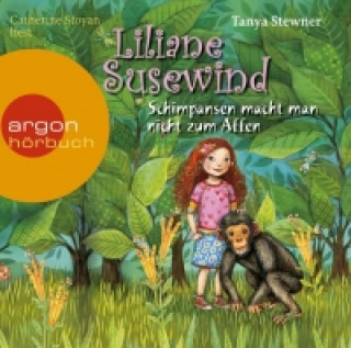 Аудио Liliane Susewind - Schimpansen macht man nicht zum Affen Tanya Stewner