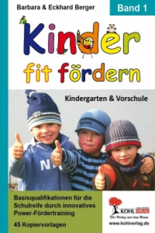 Book Kinder fit fördern. Band 1 Kindergarten und Vorschule Barbara Berger