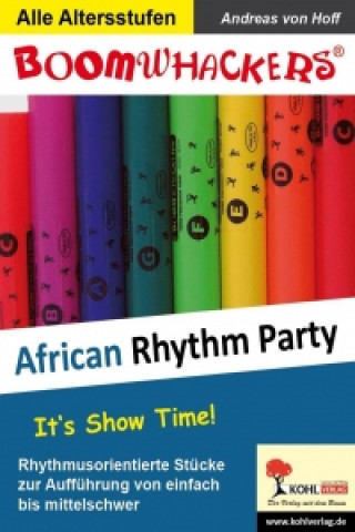 Könyv Boomwhackers-Rhythm-Party / African Rhythm Party 1 Andreas von Hoff