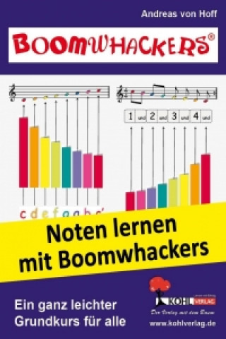 Carte Noten lernen mit Boomwhackers / Band 1 Andreas von Hoff