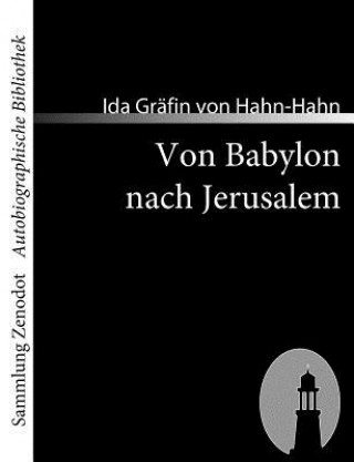 Buch Von Babylon nach Jerusalem Ida Gräfin von Hahn-Hahn