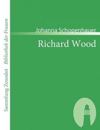Книга Richard Wood Johanna Schopenhauer