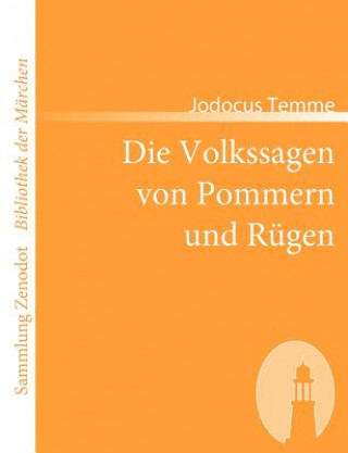 Buch Die Volkssagen von Pommern und Rugen Jodocus Temme