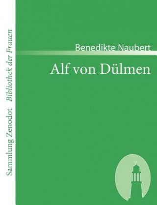 Libro Alf von Dulmen Benedikte Naubert