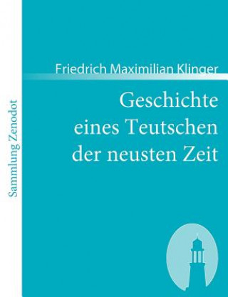 Carte Geschichte eines Teutschen der neusten Zeit Friedrich Maximilian Klinger