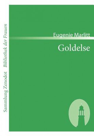 Книга Goldelse Eugenie Marlitt