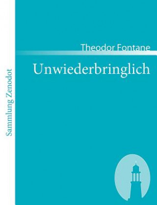 Knjiga Unwiederbringlich Theodor Fontane