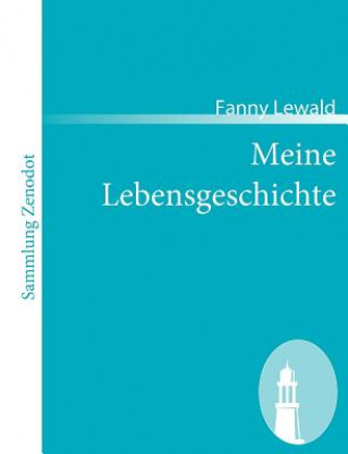 Kniha Meine Lebensgeschichte Fanny Lewald