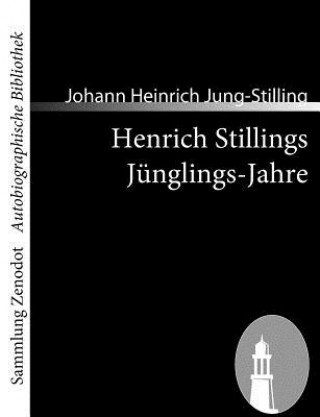 Carte Henrich Stillings Junglings-Jahre Johann Heinrich Jung-Stilling