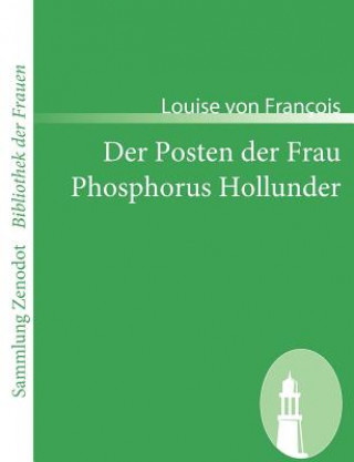 Buch Posten der Frau /Phosphorus Hollunder Louise von François