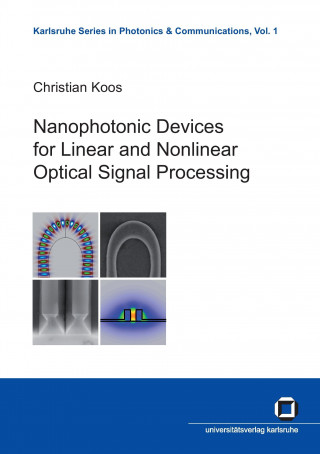 Kniha Nanophotonic Devices for Linear and Nonlinear Optical Signal Processing Christian Koos