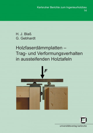 Książka Holzfaserdammplatten - Trag- und Verformungsverhalten in aussteifenden Holztafeln Hans Joachim Blaß