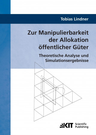 Książka Zur Manipulierbarkeit der Allokation oeffentlicher Guter Tobias Lindner