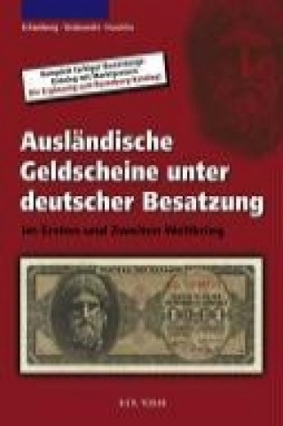 Carte Ausländische Geldscheine unter deutscher Besatzung im Ersten und Zweiten Weltkrieg Wolfgang Schamberg