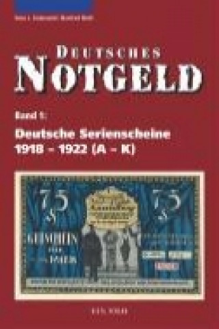 Knjiga Deutsche Serienscheine 1918 - 1922 Hans-Ludwig Grabowski