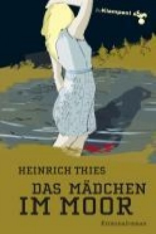 Könyv Das Mädchen im Moor Heinrich Thies