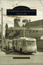 Carte Mit Straßenbahn und Obus durch Trier 1935 bis 1970 Joachim Gilles