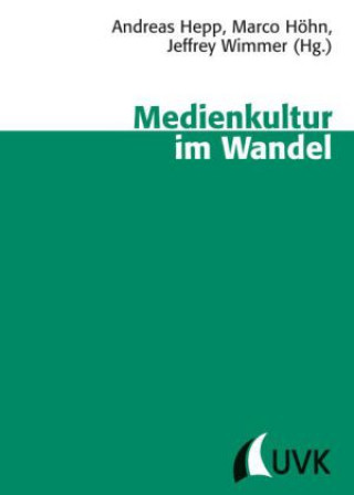 Książka Medienkultur im Wandel Andreas Hepp