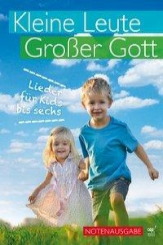 Knjiga Kleine Leute, großer Gott (Liederbuch) Andreas Claus