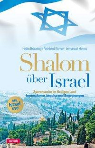 Kniha Shalom über Israel - mit Israel-DVD Heiko Bräuning