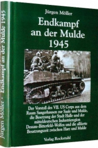 Książka Endkampf an der Mulde 1945 Jürgen Möller