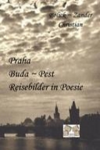 Buch Praha Buda-Pest Christian Bolick-Zander