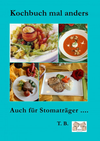 Knjiga Kochbuch mal anders T. B.