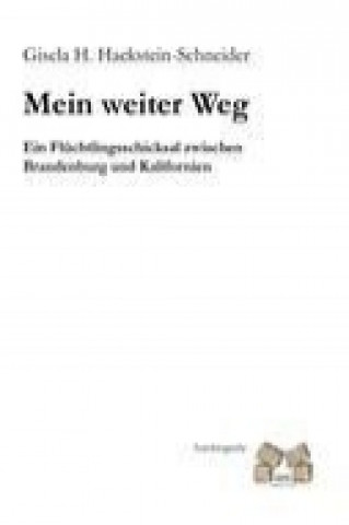 Książka Mein weiter Weg Gisela H. Hackstein-Schneider