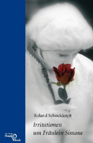 Buch Irritationen um Fräulein Simone Roland Schneidereit