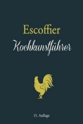 Carte Escoffier: Kochkunstführer Auguste Escoffier