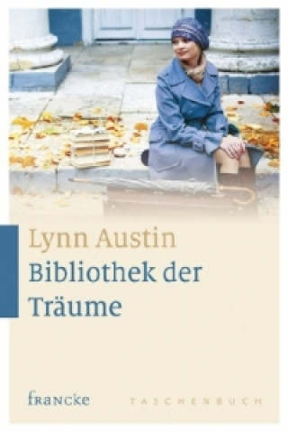 Knjiga Bibliothek der Träume Lynn Austin