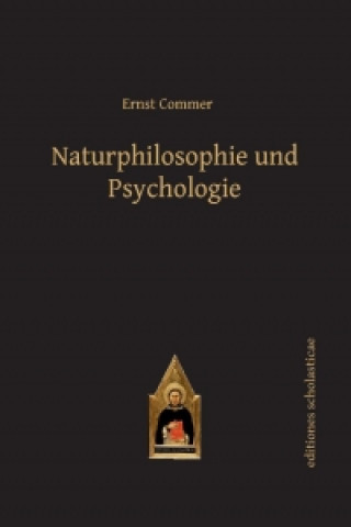 Książka Naturphilosophie und Psychologie Ernst Commer