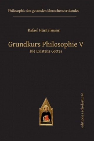 Carte Grundkurs Philosophie V Rafael Hüntelmann