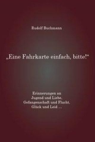 Книга ?Eine Fahrkarte einfach, bitte!? Rudolf Buchmann