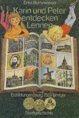 Könyv Karin und Peter entdecken Lennep Erika Bornewasser